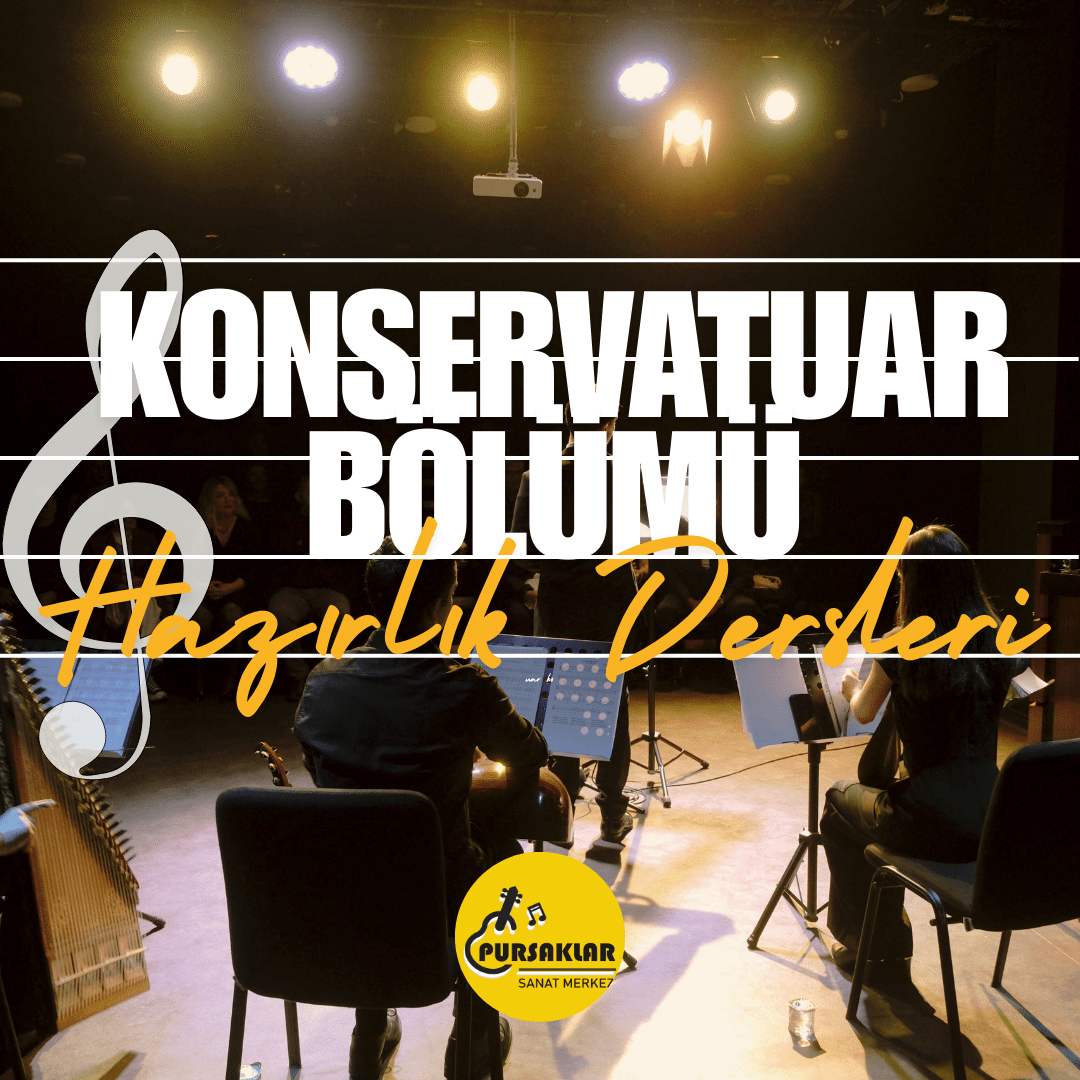 Konservatuar Bölümü Hazırlık Dersleri